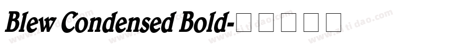 Blew Condensed Bold字体转换